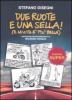 Due ruote e una sella (e la vita � pi� bella)