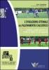 L' evoluzione ottimale dell'allenamento calcistico. 322 esercizi e giochi adattati al livello di abilit� di chi apprende