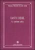 Kant e Hegel. Un confronto critico