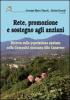 Rete, promozione e sostegno degli anziani. Ricerca sulla popolazione anziana nella Comunit� montana Alto Canavese