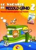 Le vacanze di piccolo genio-La mammadraga. Per la Scuola elementare vol.2