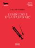 L' omicidio � un affare serio