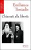 Chiamati alla libert�