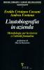 L' autobiografia in azienda. Metodologia per la ricerca e l'attivit� formativa