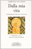 Dalla mia vita. Autobiografia dell'et� giovanile
