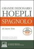 Grande dizionario Hoepli spagnolo. Spagnolo-italiano, italiano-spagnolo