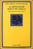 La rivoluzione non � pi� quella