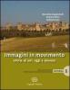 Immagini in movimento. Storie di ieri oggi e domani. Materiali. Con espansione online. Per le Scuole superiori vol.3