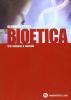 Bioetica. Tra scienza e morale. Per le Scuole superiori