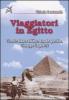 Viaggiatori in Egitto. Vicente Blasco Ib��ez, Eca de Queir�s, Giuseppe Ungaretti