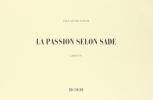 La passion selon Sade. Ediz. francese