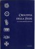 Crocevia della fede. Le vie romee della Diocesi di Fiesole
