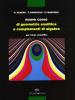 Nuovo corso di geometria analitica e di complementi di algebra. Per il Liceo scientifico