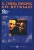 Il cinema europeo del m�tissage