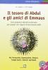 Il tesoro di Abdul e gli amici di Emmaus. Con DVD