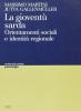 La giovent� sarda. Orientamenti sociali e identit� regionale
