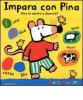 Impara con Pina. Libro pop-up