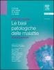 Robbins e Cotran. Le basi patologiche delle malattie. Patologia generale