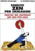 Esercizi zen per immagini. Esercizi dei meridiani per una vita sana