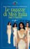 Le ragazze di Miss Italia raccontano