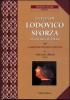 La vita di Lodovico Sforza