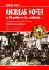 Andreas Hofer. A Mantova in catene... La simpatia popolare per la vittima del dispotismo napoleonico