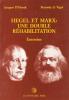 Hegel et Marx: une double r�habilitation
