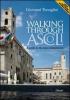 Walking through Ascoli. A guide to the town momuments