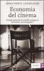 Economia del cinema. Principi economici e variabili strategiche del settore cinematografico