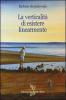 La verticalit� di esistere linearmente