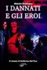 I dannati e gli eroi. Il cinema di Guillermo Del Toro