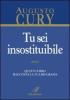 Tu sei insostituibile