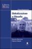 Globalizzazione e filosofia. Con DVD