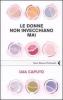 Le donne non invecchiano mai