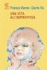 Una vita all'�improvvisa�