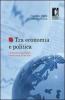Tra economia e politica. L'internazionalizzazione di Finmeccanica, Eni e Enel. E-book