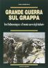 Grande guerra sul Grappa. Von Dellmensingen: il monte sacro degli italiani