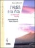 L' aldil� e la vita. La mia storia infinita