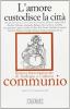 L' amore custodisce la citt�