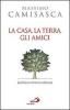 La casa, la terra, gli amici. La Chiesa nel terzo millennio
