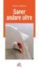 Saper andare oltre
