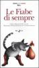 Le Fiabe di sempre. Con audiocassetta