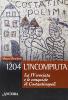 1204: l'incompiuta. La VI crociata e le conquiste di Costantinopoli