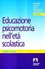 Educazione psicomotoria nell'et� scolastica