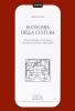 Economia della cultura. Degli attori economici sul palcoscenico dell'arte