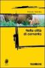 Nella citt� di cemento