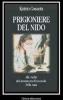 Prigioniere del nido. Alle radici del sentimento femminile della casa