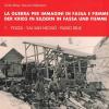 La guerra per immagini in Fassa e Fiemme. Ediz. italiana e tedesca vol.1