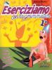 Eserciziamo con la grammatica 1 vol.1