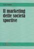 Il marketing delle societ� sportive